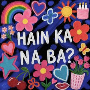 Hain Ka Na Ba?