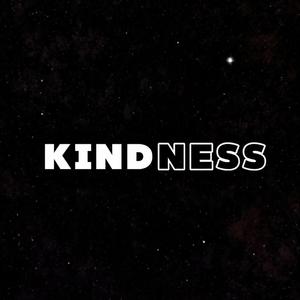 KINDNESS