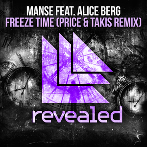 Freeze Time (feat. Alice Berg) [Price & Takis Remix]