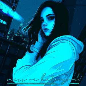 Miss or Hate You (Speed up)