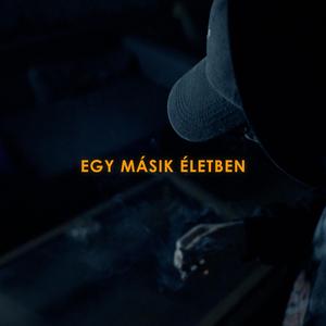 Egy másik életben (feat. LyE)