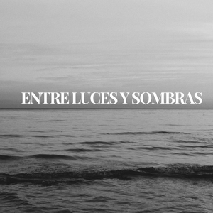 Entre Luces y Sombras