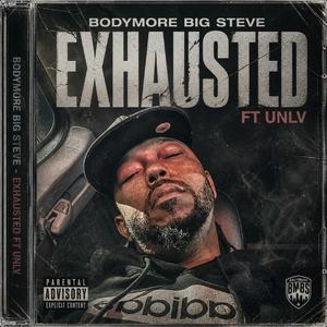 Exhausted (feat. U.N.L.V.)
