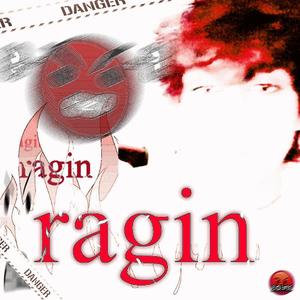 ragin! (feat. tera & crusey)