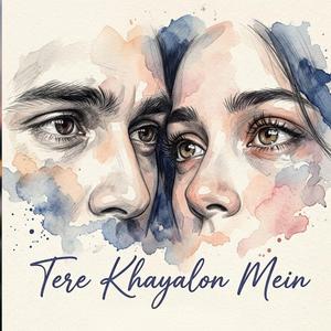 Tere Khayalon Mein