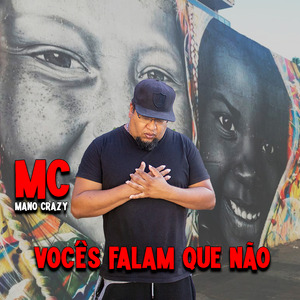 Vocês Falam Que Não