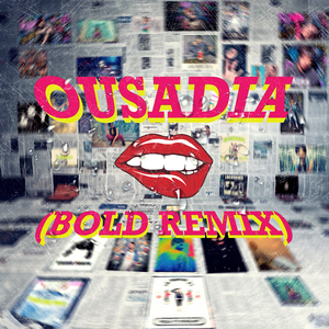 Ousadia (Bold Remix)