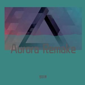 Aurora Remake