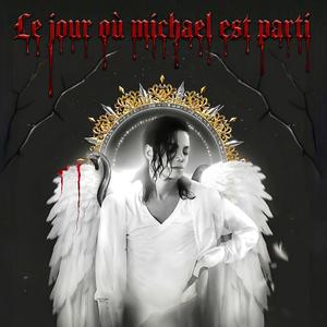 Le jour où Michael est parti
