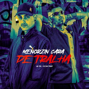 Menorzin Cara de Tralha