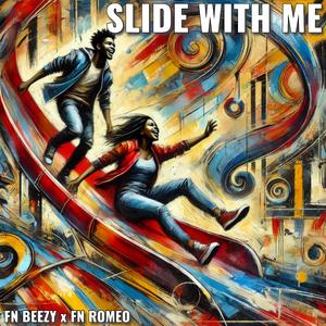 Slide With Me