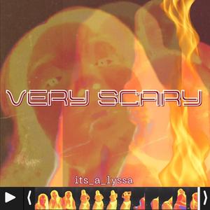 Very Scary (SsSsLoooOwed)