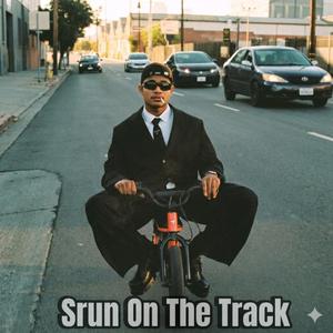 Srun On The Track