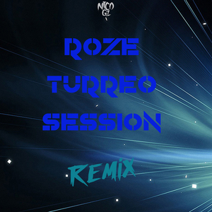 Roze (Turreo Session) (Remix)