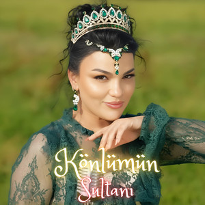 Könlümün Sultanı