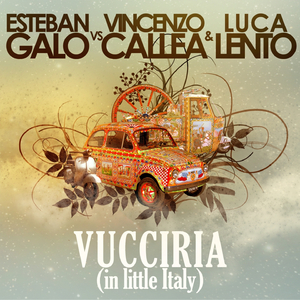 Vucciria (Original) (Esteban Galo Vs Vincenzo Callea & Luca Lento)