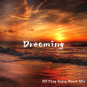 Dreaming - MJ.Yang Enjoy Guest Mix