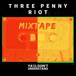 Ya'll Don't Understand...