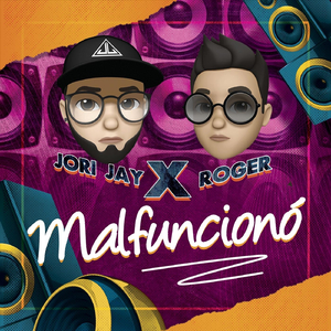 Malfuncionó (feat. Roger)