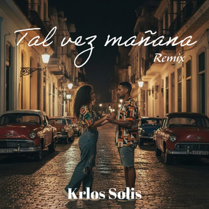 Tal Vez Mañana (Remix)