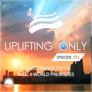 Dawn Chaser (UpOnly 591) [Premiere] (Mix Cut)