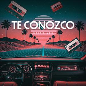 Te conozco