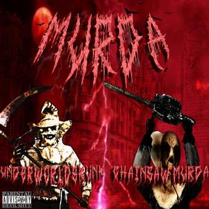 MURDA (feat. CHAINSAW MURDA)
