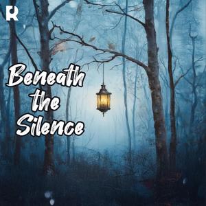 Beneath the Silence | A Soulful Journey Through Pain, Healing, and the Power of Endless Love.