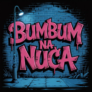 BUMBUM NA NUCA
