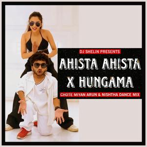 Ahista Ahista x Hungama (Radio Edit)