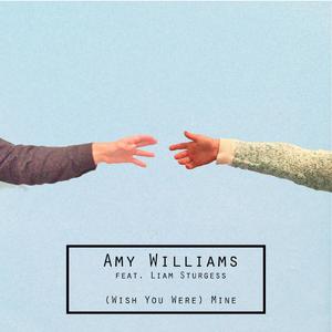 (Wish You Were) Mine [feat. Liam Sturgess]