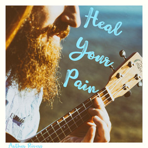 Heal Your Pain (Acoustic Version)