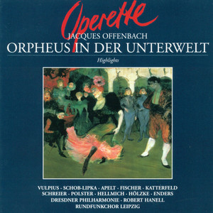 Orphee aux enfers (Orpheus in the Underworld) (Sung in German): Jung wird man dabei!