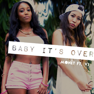 Baby It's Over (feat. VI)