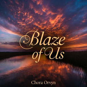 Blaze of Us
