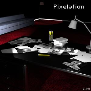 Pixelation (Remastered) (Remastered)