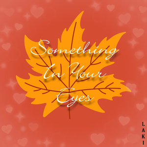 Something In Your Eyes