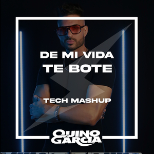 De Mi Vida Te Bote (Tech Mashup)