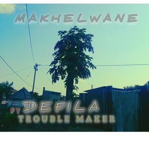 Makhelwane (feat. Defila & Trouble Maker)