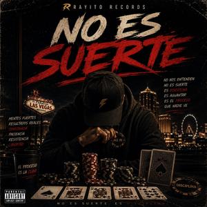 NO ES SUERTE