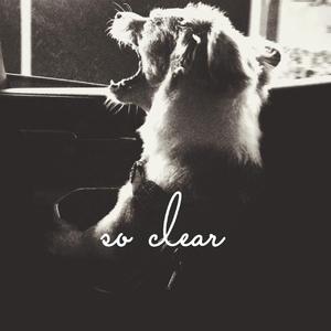 so clear