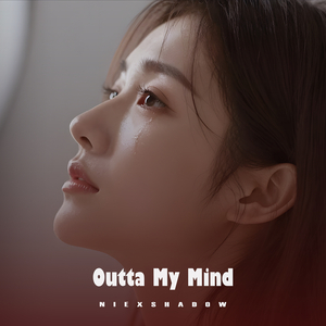 Outta My Mind
