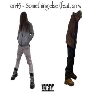 Something else (feat. srrw) (feat. srrw)