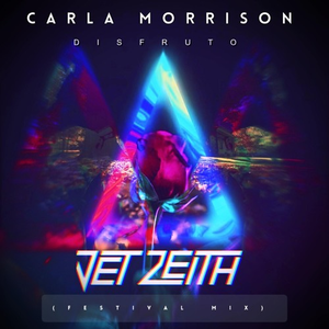 Disfruto (Jet Zeith Festival Mix)
