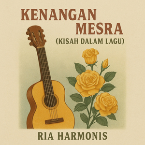 Kenangan Mesra (Kisah Dalam Lagu) [Remastered 2024]