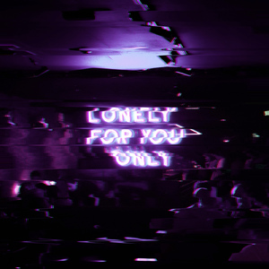 Lonely 4 Ü Onlÿ
