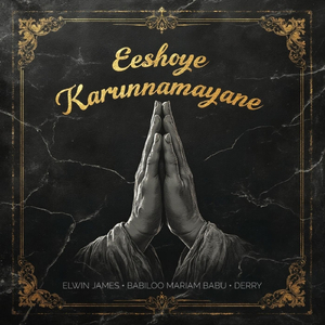 Eeshoye Karunnamayane (feat. Babiloo Mariam Babu)