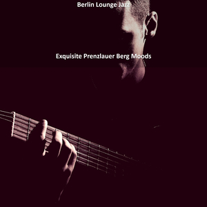 Longing Music for Stimulating Prenzlauer Berg in Berlin