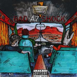 Bad Az Shock
