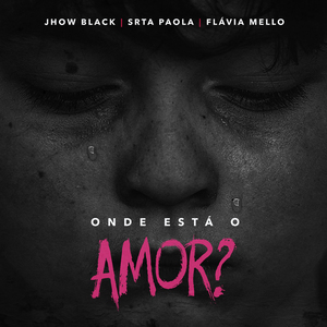 Onde Está o Amor?